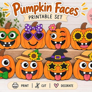 May include: A printable set of eight orange pumpkin cutouts with various facial expressions and accessories, including glasses, bows, hats, and mustaches. The text reads Pumpkin Faces, PRINTABLE SET, and PRINT | CUT | DECORATE.