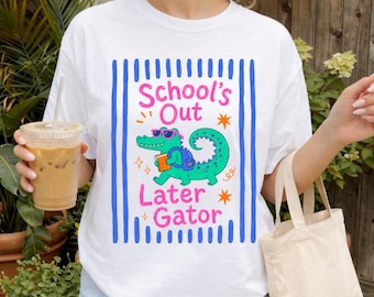 School's Out Later Gator Comfort Colors® T-shirt, T-shirt grappige leraar Summer Break, shirt sarcastisch alligator, T-shirt einde schooljaar
