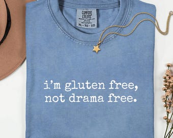 I'm Gluten Free Not Drama Free Comfort Colors®-shirt, grappig glutenvrij shirt, shirt glutenintolerantie, cadeau glutencoeliakie