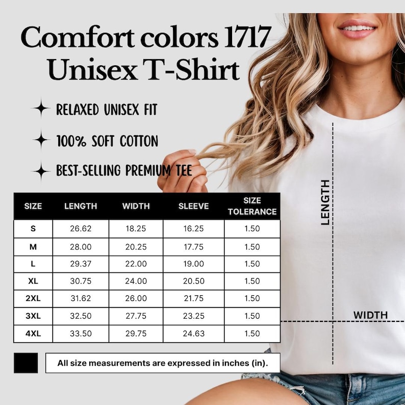 May include: White Unisex T-Shirt with the text "Comfort colors 1717". The image includes a size chart with measurements in inches for length, width, and sleeve. The shirt is described as relaxed fit, 100% soft cotton, and a best-selling premium tee.