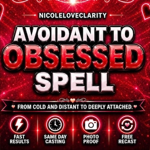 May include: A digital graphic with a red background featuring the text NICOLELOVECLARITY, AVOIDANT TO OBSESSED SPELL, and FROM COLD AND DISTANT TO DEEPLY ATTACHED. Below are four icons with the text FAST RESULTS, SAME DAY CASTING, PHOTO PROOF, FREE RECAST.