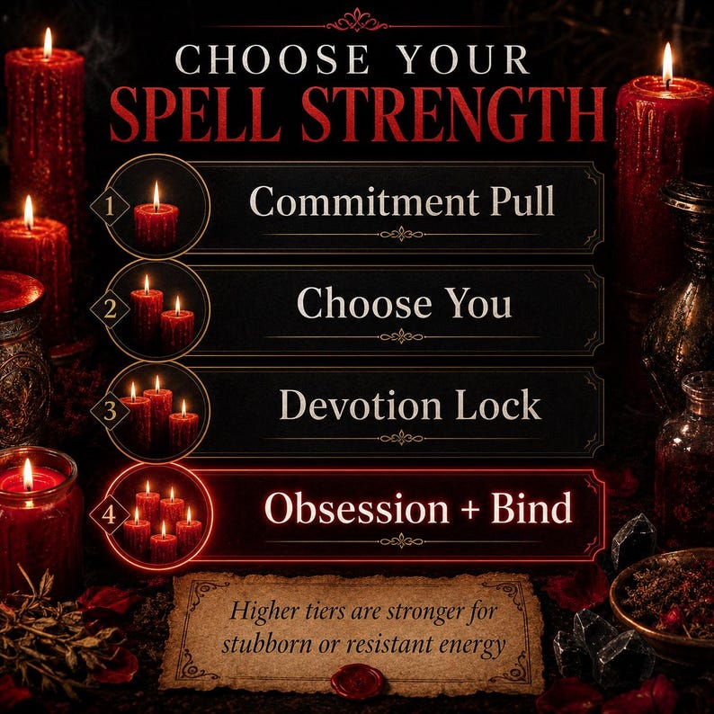 Puede incluir: Un anuncio de opciones de fuerza de hechizo. La imagen presenta velas rojas y el texto "Elige tu fuerza de hechizo". Las opciones incluyen Commitment Pull, Choose You, Devotion Lock y Obsession + Bind. Tambi&eacute;n est&aacute; presente el texto "Los niveles superiores son m&aacute;s fuertes para la energ&iacute;a terca o resistente".