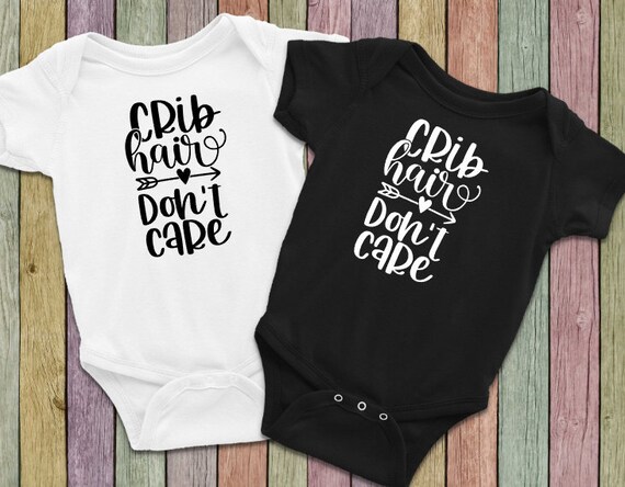Crib Hair Don\u2019t Care Onesies\u00ae Custom Onesies\u00ae Baby Baby shower gift