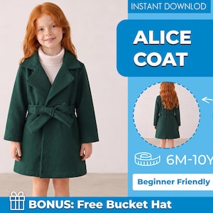 May include: A dark green coat with a wide collar, long sleeves, and a tie-waist belt. The image includes text reading ALICE COAT, INSTANT DOWNLOAD, 6M-10Y, Beginner Friendly, and BONUS: Free Bucket Hat, with a circular inset showing the back view.