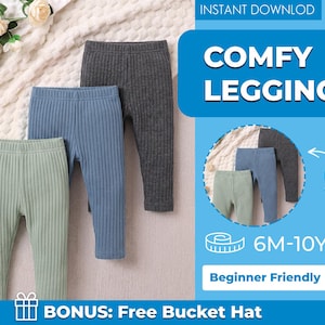 May include: Three pairs of ribbed leggings in sage green, dusty blue, and charcoal gray. The image includes text stating INSTANT DOWNLOAD, COMFY LEGGINGS, 6M-10Y, Beginner Friendly, and BONUS: Free Bucket Hat, with a circular inset showing the back view.