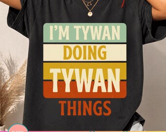 Funny Tywan PNG, Personalized Name Vintage Retro Distressed Custom Quote Humor