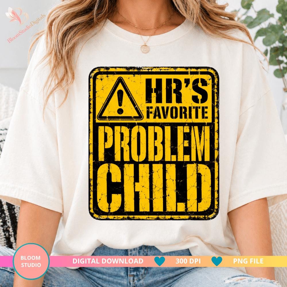 HR Favorite Problem Child PNG, Funny Workplace Sarcastic Employee ...