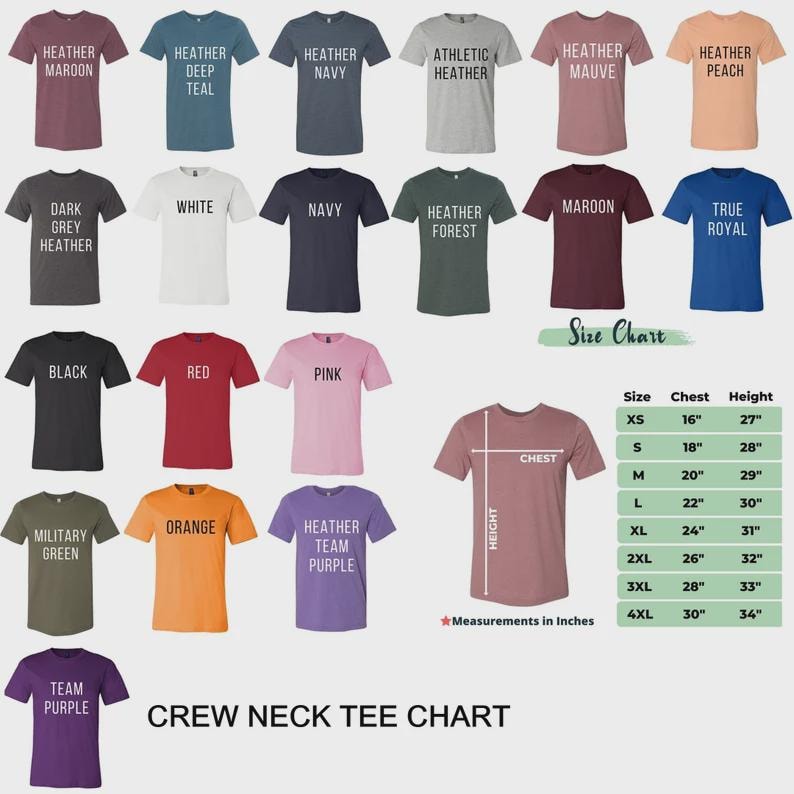May include: A collection of crew neck t-shirts in various colors including heather maroon, deep teal, navy, athletic heather, mauve, peach, dark grey, white, forest, red, pink, military green, orange, purple, and royal, with a size chart in inches.