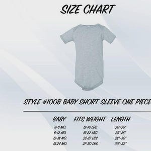 May include: A light gray short-sleeve baby bodysuit displayed above a size chart titled SIZE CHART and STYLE #100B BABY SHORT SLEEVE ONE PIECE. The chart lists baby sizes from 3-6 months to 18-24 months with corresponding weights in lbs and lengths in inches.
