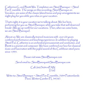 May include: A blue and white text-based flyer for Steel Baroque, a steel pan ensemble. The flyer includes contact information, including a website, email address, phone number, and physical address. The flyer also includes a brief description of the ensemble and their music.