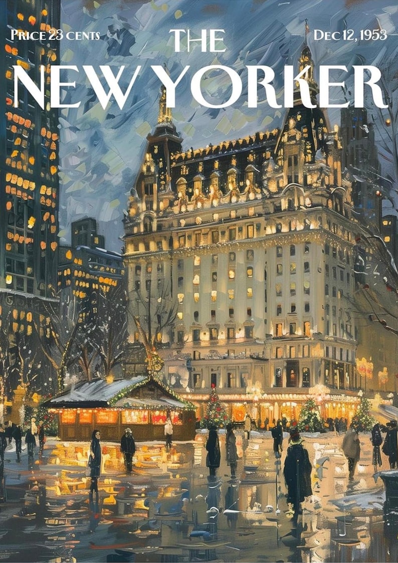 May include: The New Yorker magazine cover from December 12, 1953, depicts a winter scene in New York City. A large, illuminated building is the focal point, with a Christmas market and people in the foreground. The sky is a mix of blues and grays.