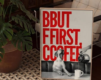 Men först kaffe-tryck, rolig hundkökskonst, retro typografiaffisch (digital nedladdning)