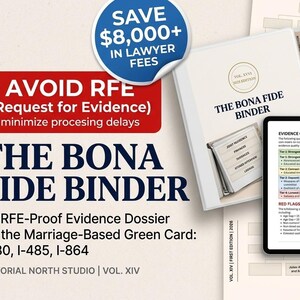 Peut inclure: Le Bona Fide Binder est un dossier de preuves pour les demandes de carte verte par mariage, incluant les formulaires I-130, I-485 et I-864. Il comprend un classeur blanc, une tablette numérique affichant une échelle de qualité et du texte.