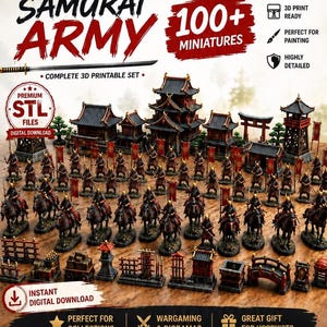 May include: A collection of 3D printable miniature figures and structures labeled SAMURAI ARMY 100+ MINIATURES. The set includes various samurai warriors on foot and horseback, traditional Japanese buildings, a torii gate, and defensive barriers.