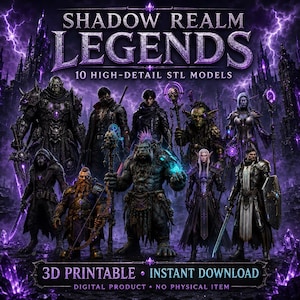 May include: A digital collection titled Shadow Realm Legends featuring 10 high-detail STL models for 3D printing. The image displays various fantasy characters including armored warriors, a goblin, and a spellcaster against a dark purple background.