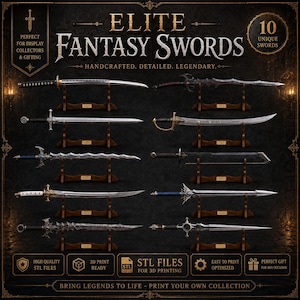 May include: A collection of ten fantasy swords displayed on individual wooden stands. The image features the text ELITE FANTASY SWORDS, 10 UNIQUE SWORDS, HANDCRAFTED. DETAILED. LEGENDARY., STL FILES FOR 3D PRINTING, and BRING LEGENDS TO LIFE - PRINT YOUR OWN COLLECTION.