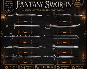 Elite Fantasy Swords STL Bundle | 10 Fantasy Sword & Scabbard Models | 3D Print STL Files | Collector Sword Set | Digital Download