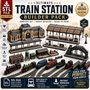 Ultimate Train Station Builder Pack STL | 3D Printable Railway Station Bundle | Locomotives, Platforms, Bridges, Buildings & Diorama Models