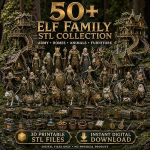Puede incluir: Una colección digital de más de 50 archivos STL imprimibles en 3D con figuras en miniatura de elfos, casas en el bosque, animales y muebles. El texto dice 50+ ELF FAMILY STL COLLECTION, ARMY, HOMES, ANIMALS, FURNITURE, 3D PRINTABLE STL FILES e INSTANT DIGITAL DOWNLOAD.