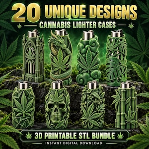 May include: A collection of eight green lighter cases featuring various embossed designs including a dragon, a skull, bamboo stalks, and cannabis leaves. The text 20 UNIQUE DESIGNS CANNABIS LIGHTER CASES and 3D PRINTABLE STL BUNDLE INSTANT DIGITAL DOWNLOAD is visible.