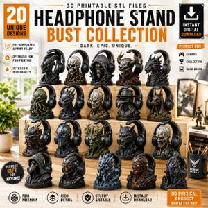 May include: A collection of 20 3D printable STL files for headphone stands featuring various bust designs including skulls, creatures, and fantasy characters. The text reads 20 UNIQUE DESIGNS, HEADPHONE STAND BUST COLLECTION, DARK. EPIC. UNIQUE., and INSTANT DIGITAL DOWNLOAD.