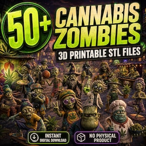 May include: A digital collection of 50+ Cannabis Zombies 3D printable STL files. The image features various green-skinned zombie characters in diverse outfits and poses, with text reading 50+ Cannabis Zombies 3D Printable STL Files.