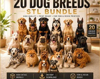 May include: A digital download bundle featuring 20 dog breeds in STL format for 3D printing. The image displays 20 distinct dog breeds, including a Dalmatian, Golden Retriever, and Bulldog, with text reading 20 DOG BREEDS STL BUNDLE and ENDLESS POSSIBILITIES.