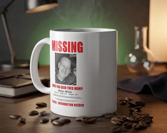 Breaking Bad Missing Walter White Mug 11oz 335ml, Made in Germany, White Ceramic Coffee Cup