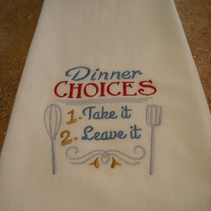 kitchen saying eating food hostess gift dining Flour Sack Towel. Machine Embroidered.