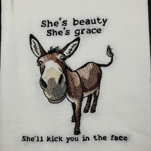 Donkey flour sack towel. Machine embroidered. Farmhouse towel. Farmhouse decor. Farmhouse donkey. Smart ass donkey towel. Hostess gift.