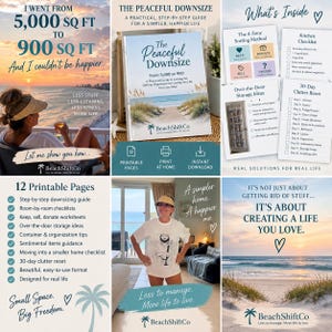 May include: A digital guide titled The Peaceful Downsize featuring 12 printable pages, checklists, and organization tips for downsizing from 5,000 to 900 square feet. The guide includes a 30-day clutter reset, sorting methods, and storage ideas.