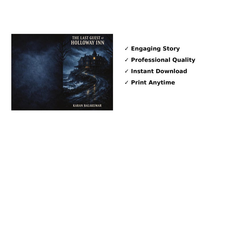 May include: A digital book cover for "The Last Guest at Holloway Inn" by Karan Balakumar. The cover features a dark, atmospheric illustration of a mansion on a cliffside road, with a stormy sky. Text includes the title and author's name.