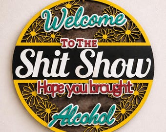 Funny Welcome Sign | Sarcastic Door Hanger | Rustic Wood Decor (12 Inch)
