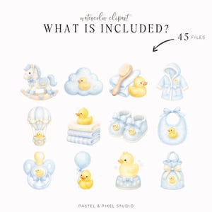 May include: A collection of watercolor clipart featuring baby-themed items in blue and yellow, including a rocking horse, rubber ducks, a bathrobe, hot air balloon, baby shoes, bib, pacifier, balloon, and a bag, with text reading WHAT IS INCLUDED?