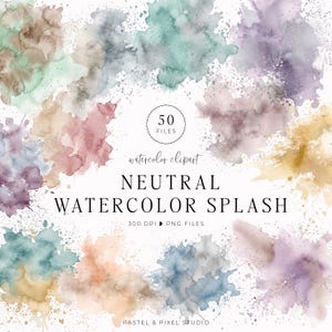 Op de afbeelding: Digitale kunstafbeelding met aquarelspatten in neutrale tinten. De afbeelding bevat de tekst "NEUTRAL WATERCOLOR SPLASH" en "50 FILES". De spatten zijn in bruin, roze, blauw en paars.