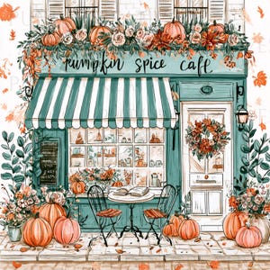 May include: A teal storefront illustration labelled Pumpkin Spice Cafe with a striped awning, a round table with two chairs, and a display window. The scene is decorated with orange pumpkins, autumn flowers, and falling leaves in a sketch style.