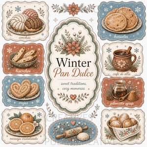 May include: A collection of illustrations featuring Winter Pan Dulce, including conchas, buñuelos, biscochos, orejas, café de olla, piloncillo syrup, oranges, and a rolling pin, all labeled with text in decorative frames with floral and snowflake accents.