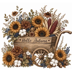 Op de afbeelding: Een houten kruiwagen vol zonnebloemen, katoenbollen, donkerrode maïs, eikels en blauwe bessen. Op de zijkant van de kruiwagen staat de tekst Hello Autumn in een donkerbruin cursief lettertype, met aan weerszijden kleine hartjes als accent.