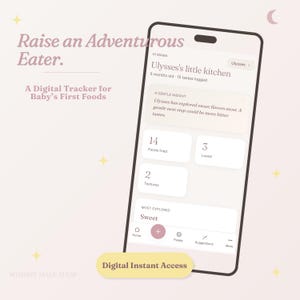 May include: A smartphone screen displaying a digital baby food tracker app titled Ulysses's little kitchen. The interface shows 14 foods tried, 3 loved, 2 textures, and a sweet flavor insight. Text reads Raise an Adventurous Eater, A Digital Tracker for Baby's First Foods, and Digital Instant Access.