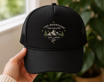 Embroidered Trucker Hat, Mountains Calling Quote, Outdoor Adventure Cap
