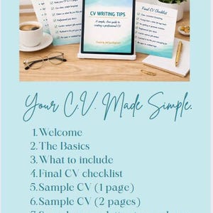 May include: A digital tablet displays "CV Writing Tips" with a simple guide to creating a professional CV. Accompanying materials include checklists, a coffee cup, glasses, and a pen, all arranged on a wooden surface. The image also includes the text "Your C.V. Made Simple."