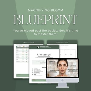 May include: A digital display shows a woman's face with labeled facial zones, part of a "Skin Lab Blueprint." The image includes the text "MAGNIFYING BLOOM BLUEPRINT" and "You've moved past the basics. Now it's time to master them."