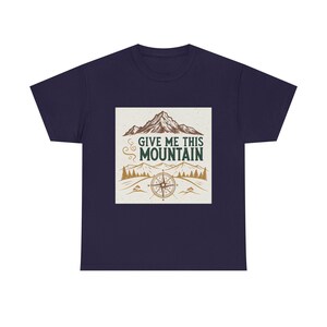 Gib mir diesen Berg Shirt | Joshua 14:12 christlicher Glaube T-Shirt | Bibelvers