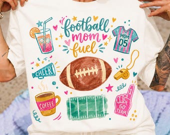 Football Mom Fuel PNG, Football Mom Sublimation Design, Game Day Coffee T-Shirt PNG, Cheer Mom Fall Season Digital Download