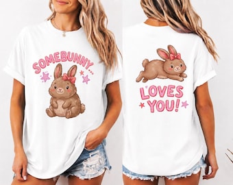 Somebunny Loves You PNG | Hand Drawn Bunny Design | Preppy Coquette Sublimation | Front Back Shirt | Easter Boutique PNG