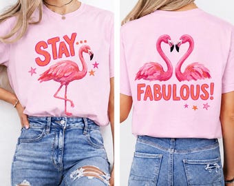 Stay Fabulous Flamingo PNG | Hand Drawn T-Shirt Design | Preppy Coquette Sublimation | Front Back Shirt | Boutique PNG