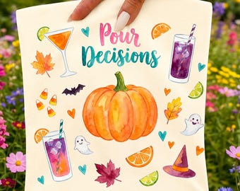 Pour Decisions PNG, Funny Halloween Sublimation Design, Spooky Season Drinking T-Shirt PNG, Wine Mom Fall Digital Download