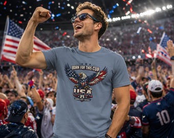 USA World Cup 2026 T-Shirt, American Eagle Shirt, Patriotic USA Tee, Born For This Cup, Soccer Fan Shirt, Vintage Flag Graphic Tee