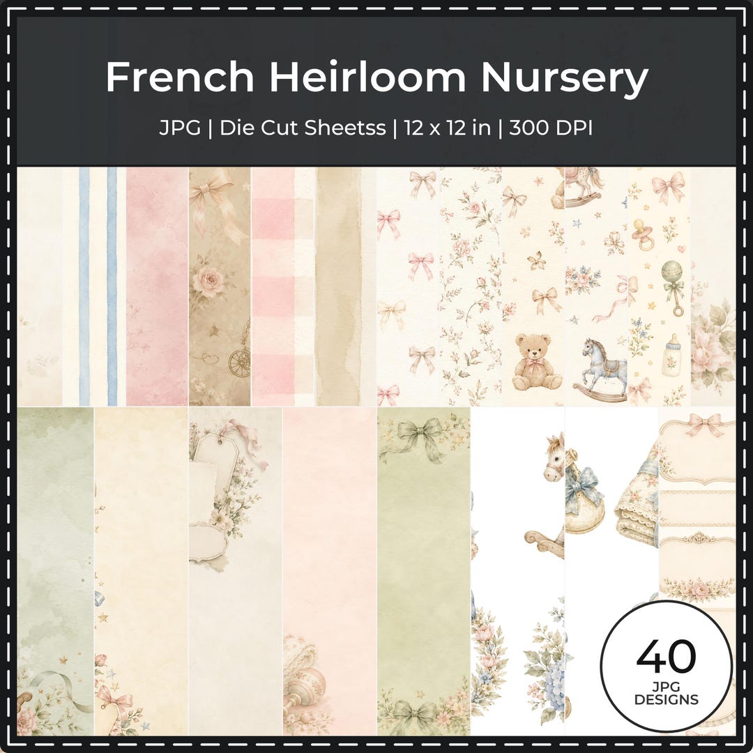 French Heirloom Nursery Digital Scrapbook Bundle, Watercolor Papers, Die Cuts (Digital Download)