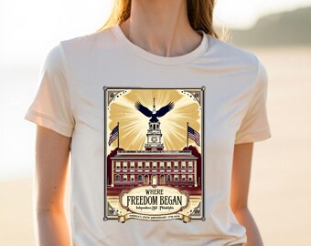 Camiseta "Donde comenzó la libertad", Camiseta del Independence Hall de Filadelfia, Camiseta del 250 aniversario de Estados Unidos, Diseño patriótico de la libertad de EE. UU. (1776-2026)